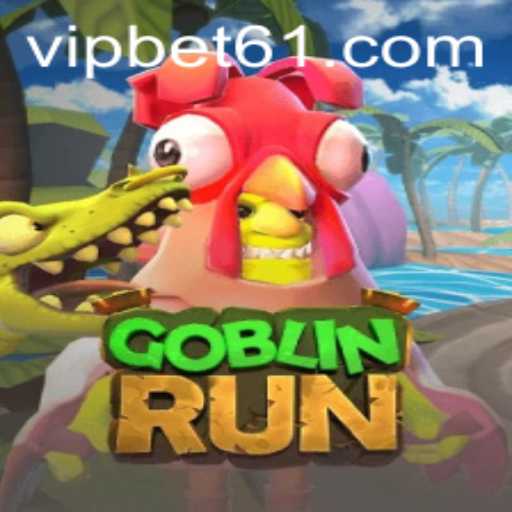 Discover the Thrilling World of GoblinRun and How Bet61 Intersects